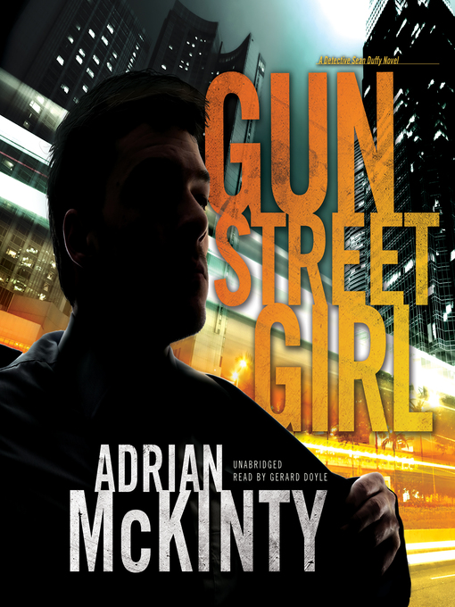 Title details for Gun Street Girl by Adrian McKinty - Wait list